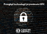 Prywatność Bitcoin | Przegląd technologii